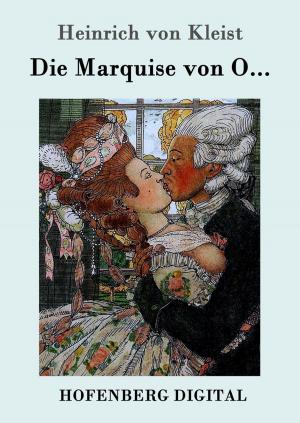 Cover of the book Die Marquise von O... by Johann Nestroy