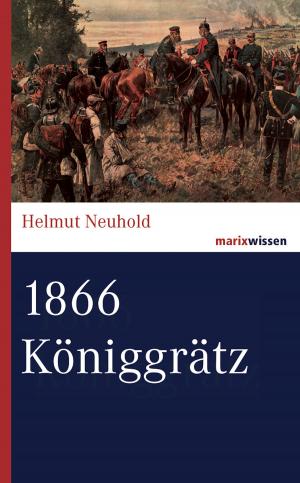 Cover of the book 1866 Königgrätz by Gottfried Hierzenberger