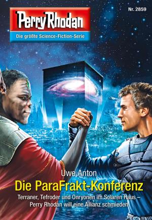 Cover of the book Perry Rhodan 2859: Die ParaFrakt-Konferenz by Uwe Anton