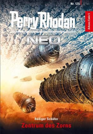 Cover of the book Perry Rhodan Neo 125: Zentrum des Zorns by Kane Banway