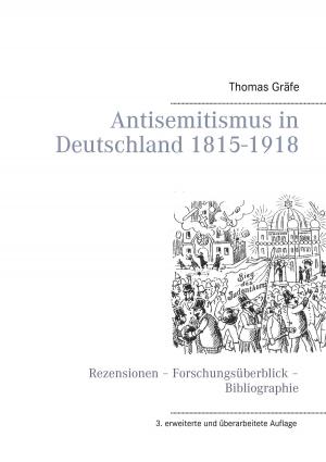 Cover of the book Antisemitismus in Deutschland 1815- 1918 by Joachim Durrang