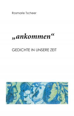 Cover of the book "ankommen" by Dieter Lösken