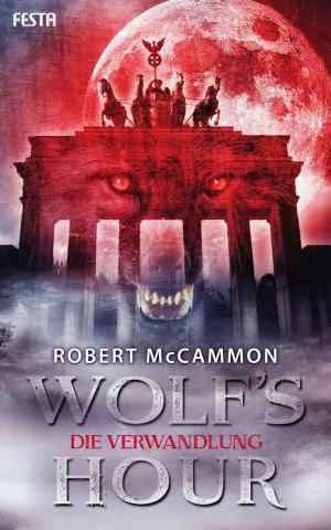Cover of the book WOLF'S HOUR by Brett McBean