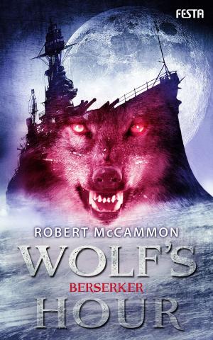 Cover of the book WOLF'S HOUR Band 2 by Jeremy Robinson