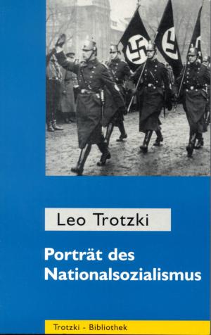 Cover of the book Porträt des Nationalsozialismus by Leo Trotzki