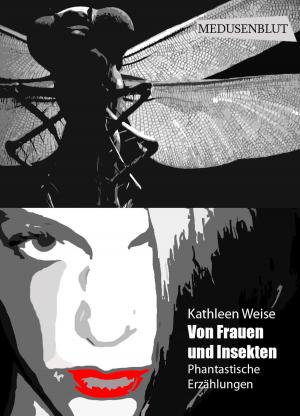 Cover of the book Von Frauen und Insekten by Tim C Taylor