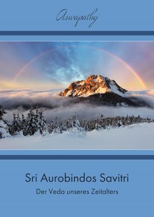 Book cover of Sri Aurobindos Savitri - Der Veda unseres Zeitalters
