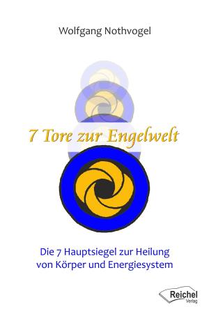 Cover of the book 7 Tore zur Engelwelt by Akasha Gloria Hull