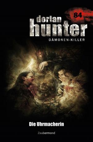 Book cover of Dorian Hunter 84 – Die Uhrmacherin