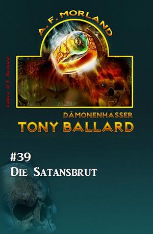 Cover of the book Tony Ballard #39: Die Satansbrut by Thomas West