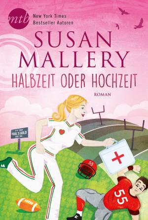 Cover of the book Halbzeit oder Hochzeit? by Kristan Higgins