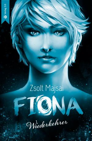 Cover of the book Fiona - Wiederkehrer (Band 4 der Fantasy-Saga) by Mike Woods