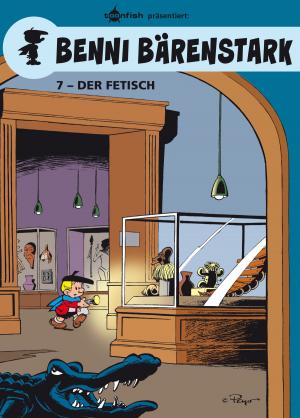 Book cover of Benni Bärenstark Bd. 7: Der Fetisch