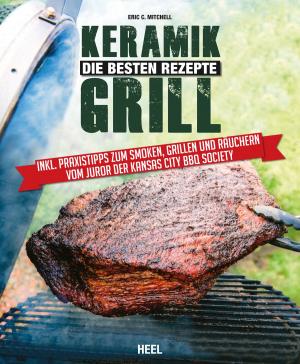 Cover of the book Keramikgrill by Tanja Eichhorn, Steffen Eichhorn, Stephan Otto