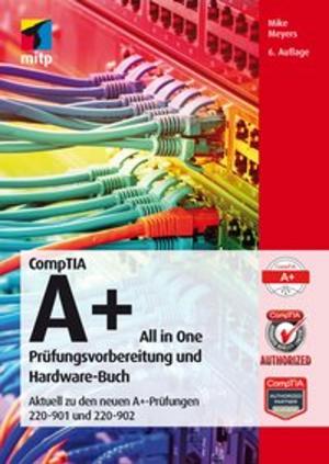 Cover of the book CompTIA A+ All in One by Markus Kammermann, Roland Cattini, Michael Zaugg