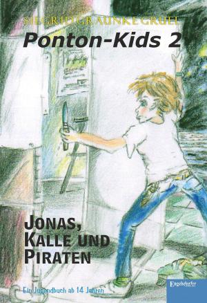 Cover of the book Ponton-Kids 2: Jonas, Kalle und Piraten by Thomas Krasicki
