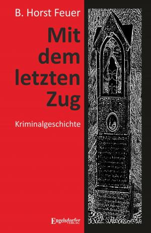 Cover of the book Mit dem letzten Zug by Hans-Hermann Diestel
