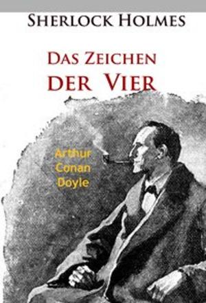 Cover of the book Sherlock Holmes - Das Zeichen der Vier by Joachim Ringelnatz