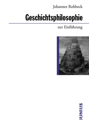 Cover of the book Geschichtsphilosophie zur Einführung by Andreas Anter