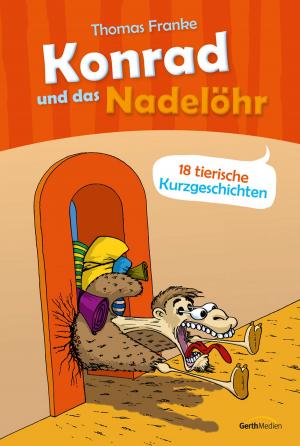 Cover of the book Konrad und das Nadelöhr by Kelly Carr