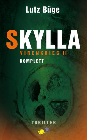 Cover of the book Skylla - Virenkrieg II by Tony H Leather