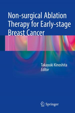 Cover of the book Non-surgical Ablation Therapy for Early-stage Breast Cancer by Tsubasa Inokuma