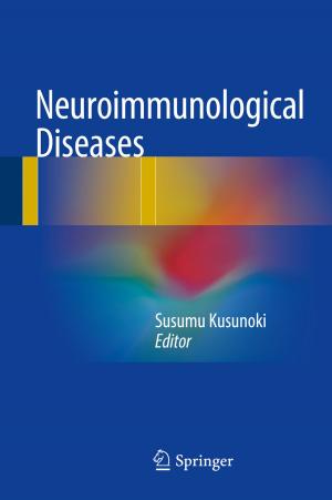 Cover of the book Neuroimmunological Diseases by Yoshitaka Kameo, Ken-ichi Tsubota, Taiji Adachi