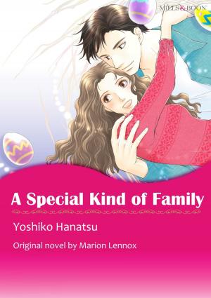 Cover of the book A SPECIAL KIND OF FAMILY by Tina Beckett