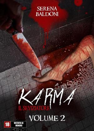 Cover of the book Karma il Seviziatore Vol. 2 by Serena Baldoni