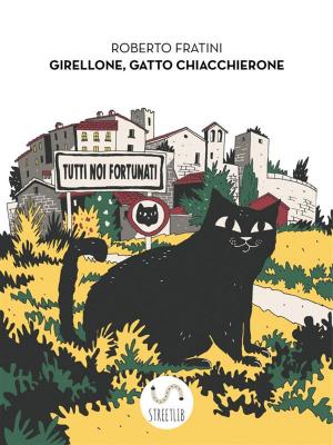 Cover of the book Girellone Gatto Chiacchierone by Zak George