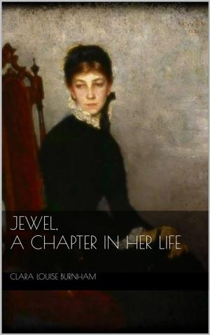 Book cover of Jewel: A Chapter in Her Life