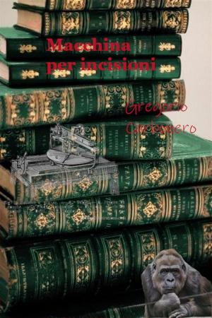 Cover of the book Macchina per incisioni by Alphonse de Lamartine