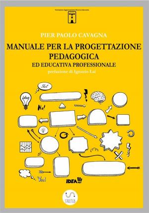 Cover of the book Manuale per la progettazione pedagogica ed educativa professionale by Mike Greenwood