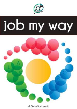 Cover of the book Job My Way by Codrin Stefan Tapu