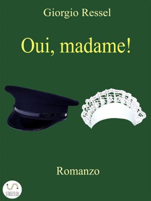 Cover of Oui, madame! by Giorgio Ressel, Giorgio Ressel