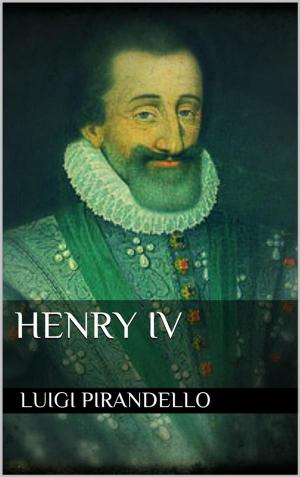 Cover of the book Henry IV by Barbara Gruszka Zych