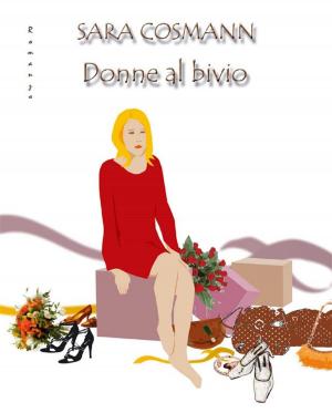 Cover of the book Donne al bivio by Allison Leigh