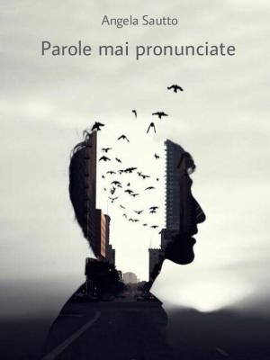 Cover of the book Parole mai pronunciate by Jean-Claude Fartoukh