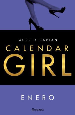 Cover of the book Calendar Girl. Enero (Edición mexicana) by Gustavo Alvarez Gardeazabal