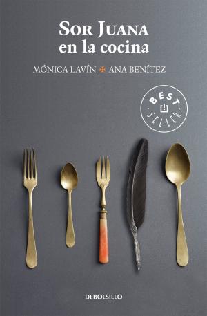 Cover of the book Sor Juana en la cocina by Mónica Koppel