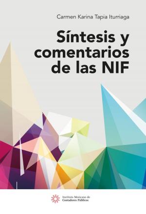 Cover of the book Síntesis y comentarios de las NIF by Carlos René Mathelín Leyva