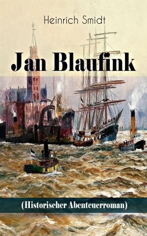 Cover of the book Jan Blaufink (Historischer Abenteuerroman) by Robert Louis Stevenson, Edgar Allan Poe, J. M. Barrie, Daniel Defoe, Arthur Conan Doyle, R. M. Ballantyne, Charles Dickens, L. Frank Baum