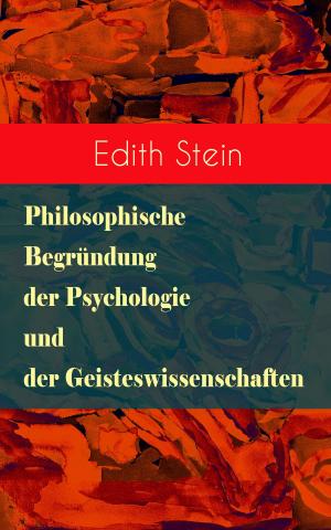 Cover of the book Philosophische Begründung der Psychologie und der Geisteswissenschaften by Gertrude Barrows Bennett, Francis Stevens