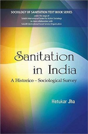 Cover of the book Sanitation in India by R. Subbaiah, G. V. Prajapati