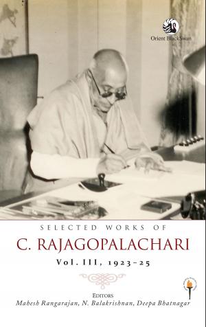 bigCover of the book Selected Works of C. Rajagopalachari Volume III, 192325 by 