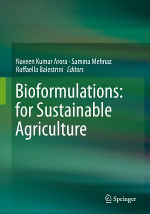 Cover of the book Bioformulations: for Sustainable Agriculture by Brajesh Kumar Kaushik, Manoj Kumar Majumder