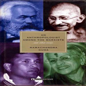 Cover of the book An Anthropologist among the Marxists and other Essays by Mukul Kesavan