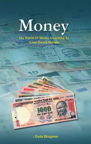 Cover of the book Money (Abr.) by Dada Bhagwan, Dr. Niruben Amin