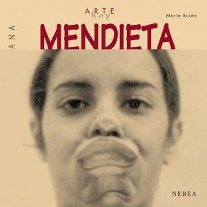 Cover of the book Ana Mendieta by Ricardo Abrantes, Araceli Fernández, Santiago Manzarbeitia