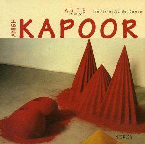 Cover of the book Anish Kapoor by Josu Larrañaga